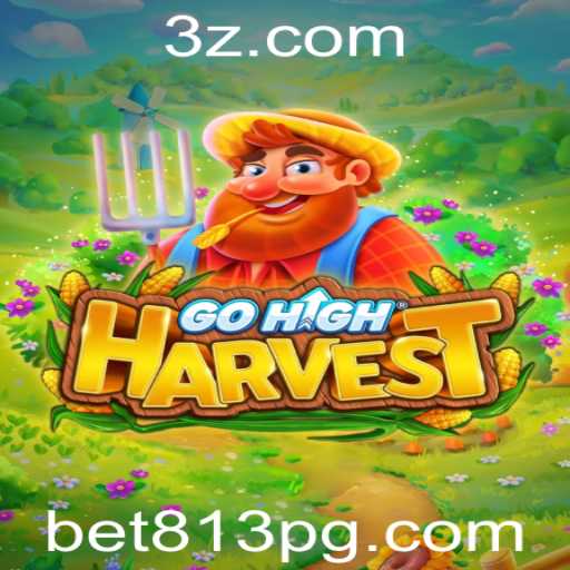 GoHighHarvest e a Emoção de bet813: Tudo Sobre o Novo Jogo Inovador