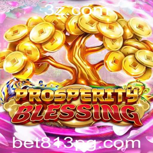 Descubra o Mundo de ProsperityBlessing: O Jogo que Conquista em 2023